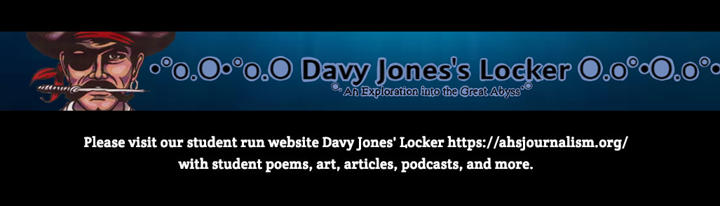 Please visit our student run website Davy Jones Locker with student poems, art, articles, podcasts, and more.
